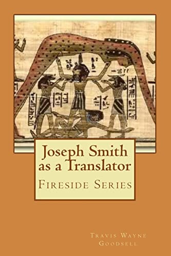 Joseph Smith As a Translator Fireside Series
