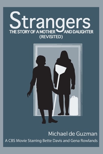 Strangers The Story of a Mother and Daughter