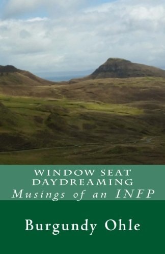 Window Seat Daydreaming Musings of an INFP