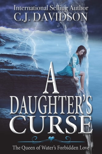 A Daughter's Curse The Queen of Water's Forbidden Love