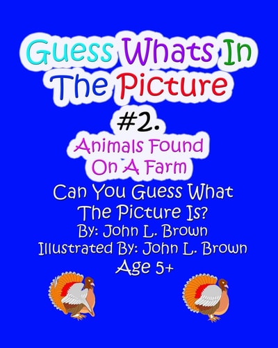 Guess Whats In The Picture Animals Found On A Farm