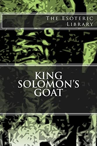 The Esoteric Library King Solomon's Goat