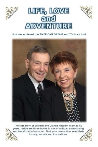 Life, Love and Adventure! How We Achieved the AMERICAN DREAM and YOU Can Too!