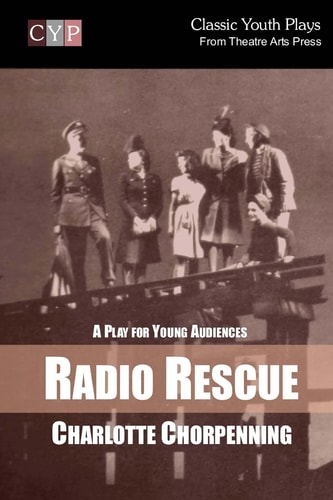 Radio Rescue A Play for Young Audiences
