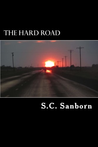 The Hard Road A Humble Book of Prose and Bullshit.