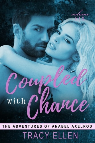 Coupled with Chance The Adventures of Anabel Axelrod
