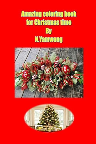 Amazing Coloring Book for Christmas Time To Help Your Concentration and Relaxing