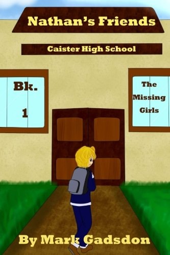 Nathan's Friends The Missing Girls, Children's Book Ages 9-16