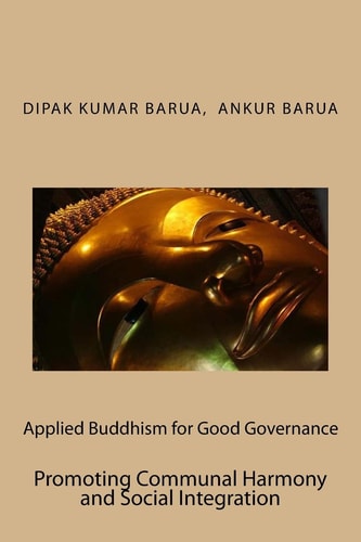 Applied Buddhism for Good Governance Promoting Communal Harmony and Social Integration