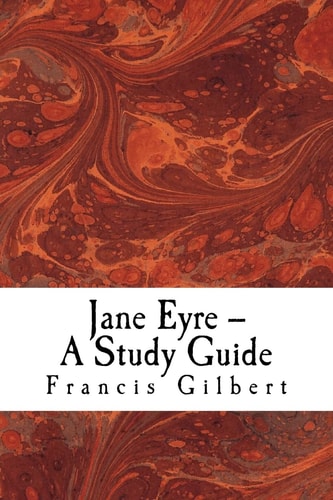 Jane Eyre -- a Study Guide
