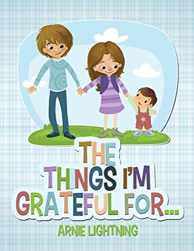 The Things I'm Grateful For...
