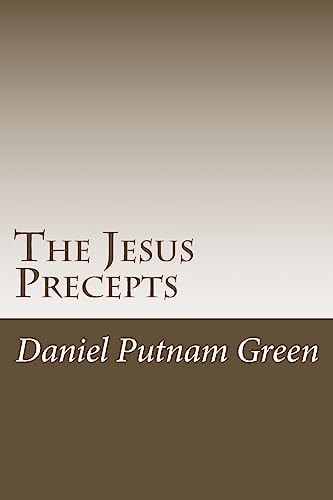 The Jesus Precepts The Instructions of Christ for Humanity, with No Commentary Or Interpretation.