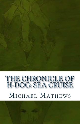 The Chronicle of H-Dog Sea Cruise
