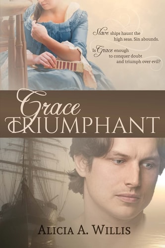 Grace Triumphant A Tale of the Slave Trade