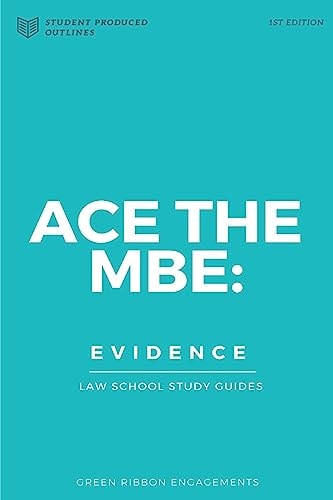 Ace The MBE Evidence