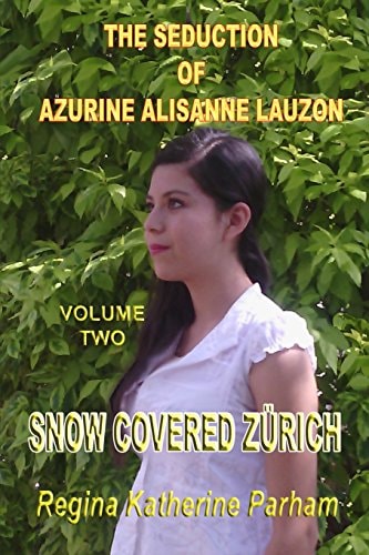 The Seduction Of Azurine Alisanne Lauzon Snow Covered Zürich