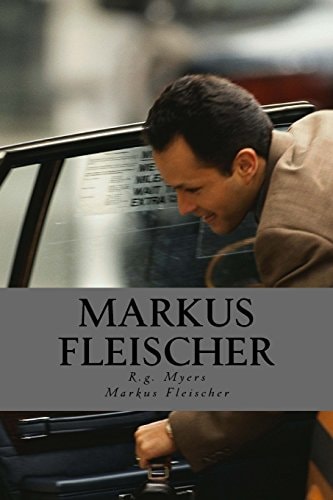 Markus Fleischer The Truth about My Imprisonment