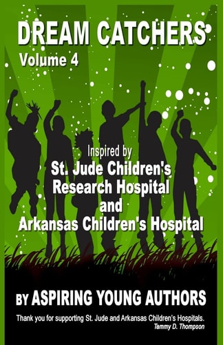 Dream Catchers Volume 4 Aspiring Young Authors