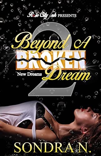 Beyond a Broken Dream 2 New Dreams