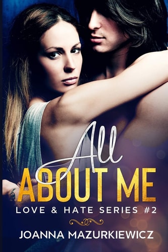 All about Me Love and Hate Series #2