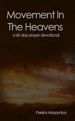 Movement In The Heavens 60 Day Prayer Devotional