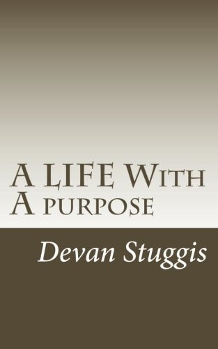 A LIFE With A Purpose