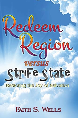 Redeem Region Versus Strife State Restoring the Joy of Salvation