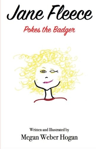 Jane Fleece Pokes the Badger