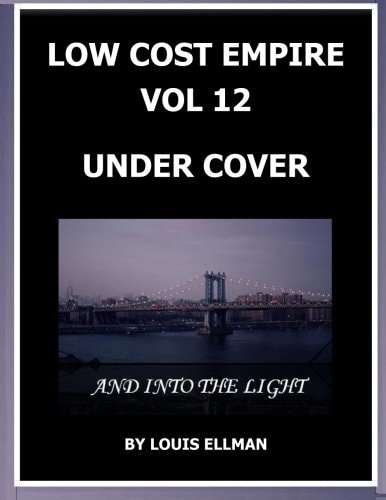 Low Cost Empire Volume 12 - Under Cover and Into the Light