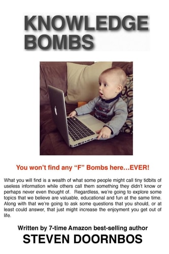 Knowledge Bombs You Won't Find Any "F" Bombs Here...Ever