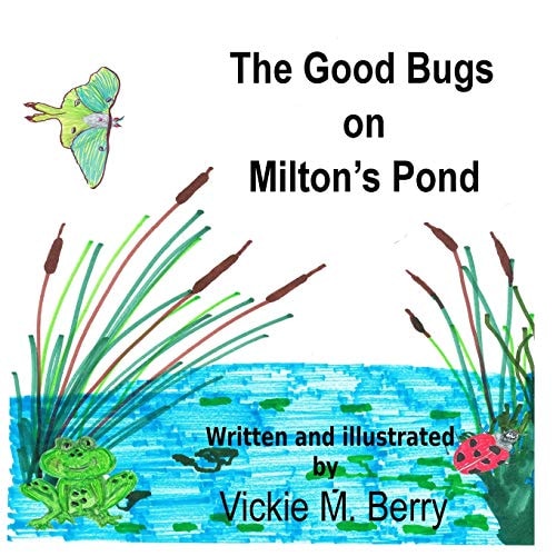 The Good Bugs on Milton's Pond