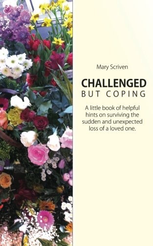 Challenged But Coping Help with Bereavement and Grief