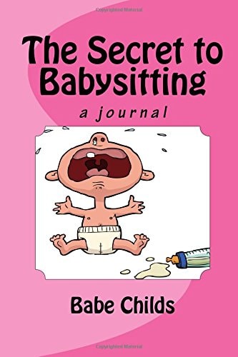 The Secret to Babysitting