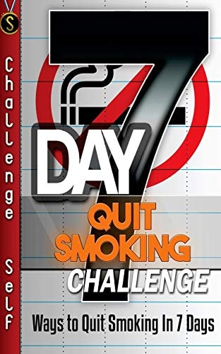 7-Day Quit Smoking Challenge Ways to Quit Smoking In 7 Days