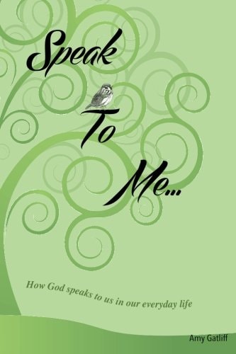 Speak to Me How God Speaks to Us in Our Everyday Life