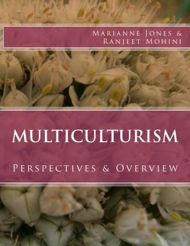 Multiculturism Perspectives & Overview
