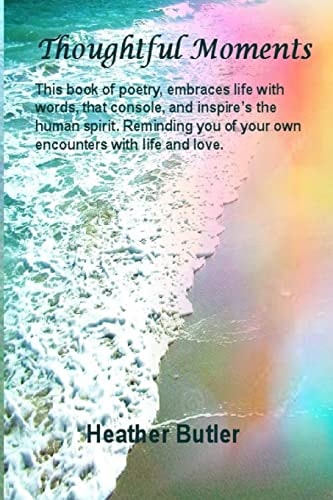 Thoughtful Moments A Book of Inspirational Poetry