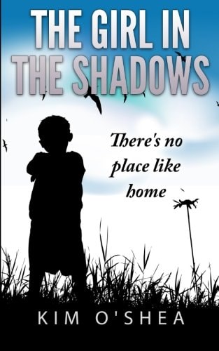 The Girl in the Shadows Part 2 There's No Place Like Home