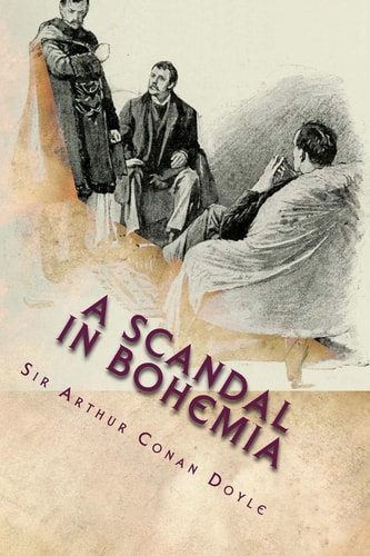 A Scandal In Bohemia Illustrated Edition