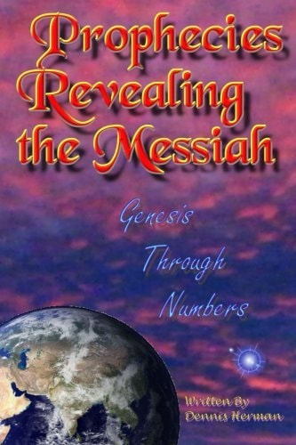 Prophecies Revealing the Messiah Genesis Through Numbers