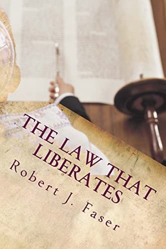 The Law That Liberates The Ten Commandments for Today