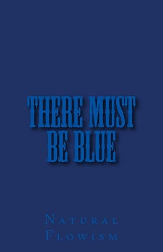 There Must Be Blue