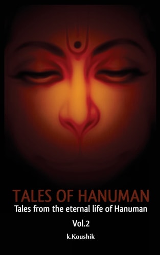 Tales of Hanuman Tales From the Eternal Life Of Hanuman
