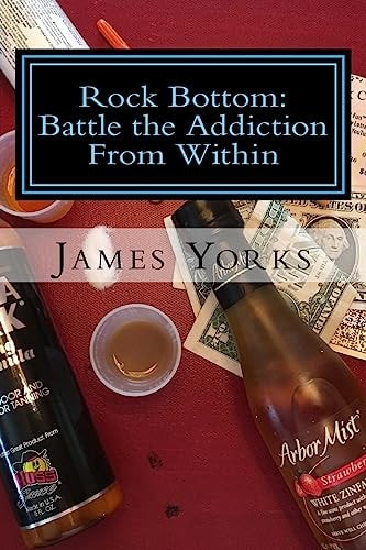 Rock Bottom : Battle the Addiction From Within