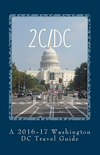 2c/dc A 2016-17 Washington DC Travel Guide