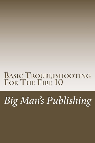 Basic Troubleshooting For The Fire 10