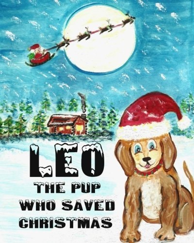 Leo the Pup Who Saved Christmas