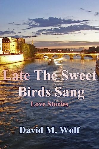Late The Sweet Birds Sang Love Stories