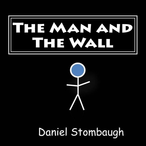 The Man and The Wall