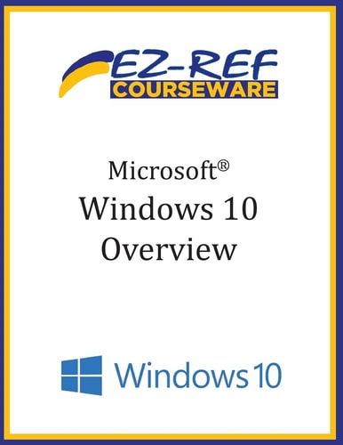 Microsoft Windows 10: Overview Student Manual (B and W)